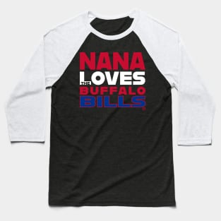 Nana loves the Buffalo Bills Baseball T-Shirt